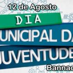 12 de Agosto, dia Municipal da Juventude em Bannach